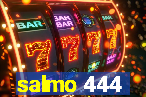 salmo 444