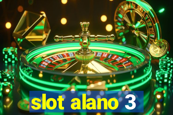 slot alano 3