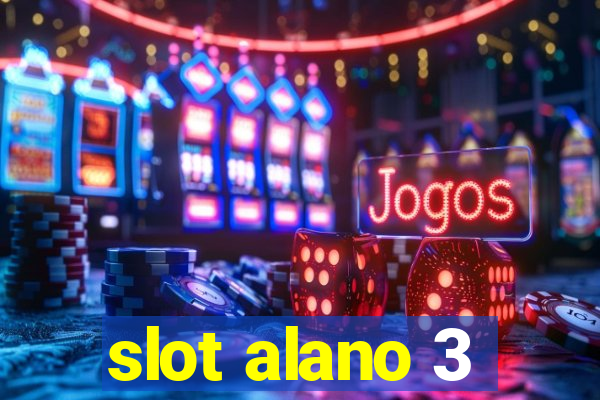 slot alano 3