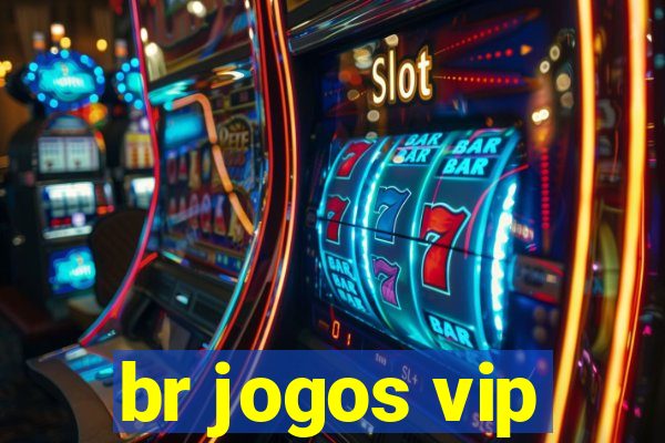 br jogos vip