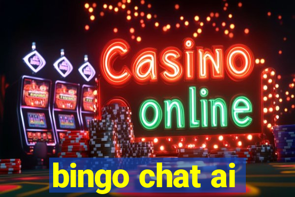 bingo chat ai