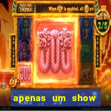 apenas um show pancadaria 2