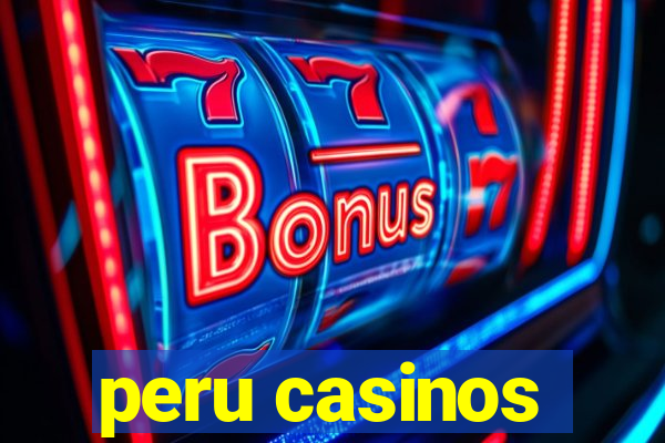 peru casinos