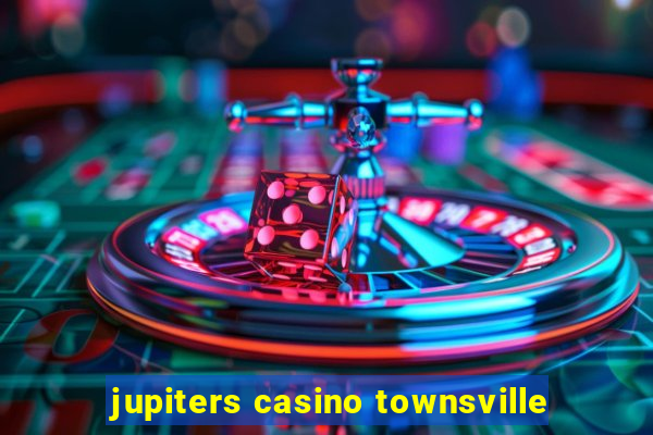 jupiters casino townsville