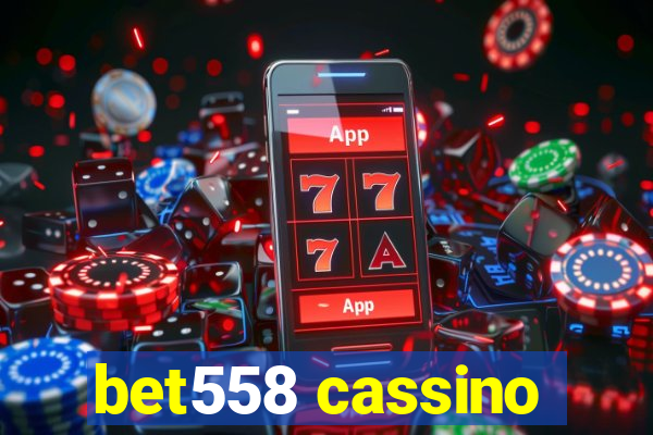 bet558 cassino