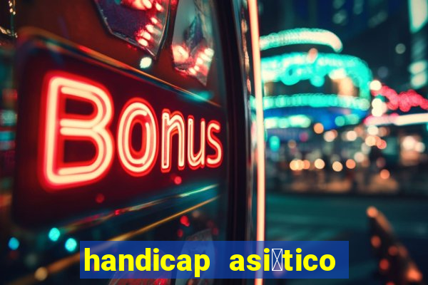 handicap asi谩tico 1 5