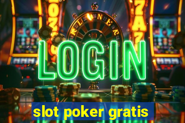 slot poker gratis