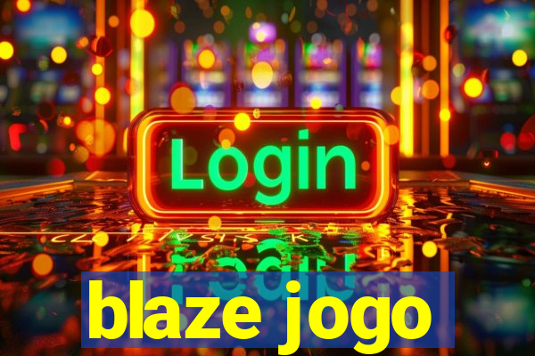 blaze jogo