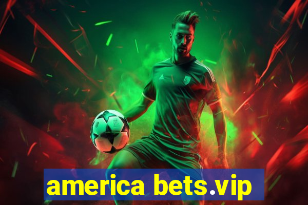 america bets.vip