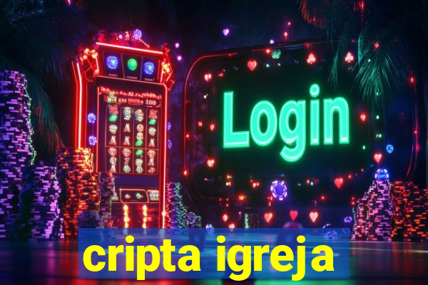 cripta igreja