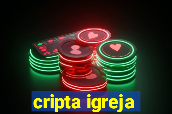 cripta igreja