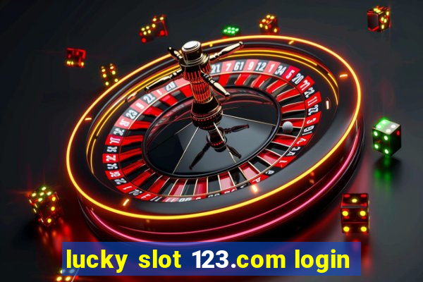 lucky slot 123.com login