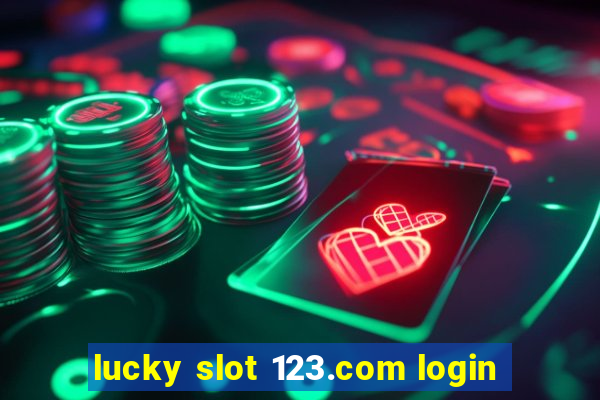 lucky slot 123.com login