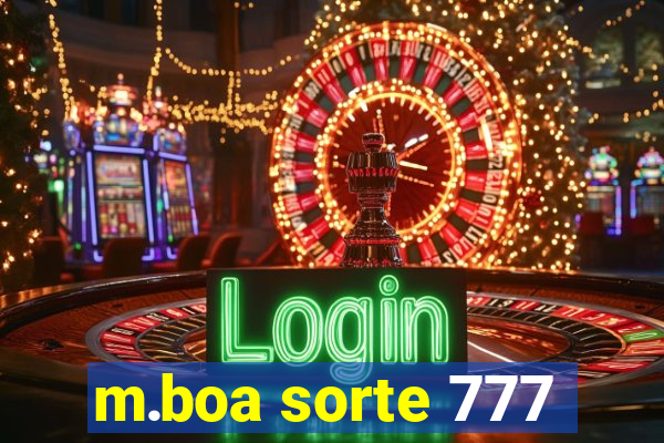 m.boa sorte 777