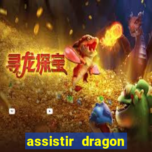 assistir dragon ball super online dublado