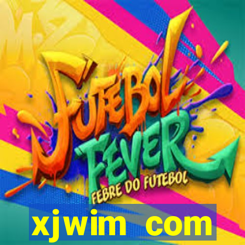 xjwim com plataforma login