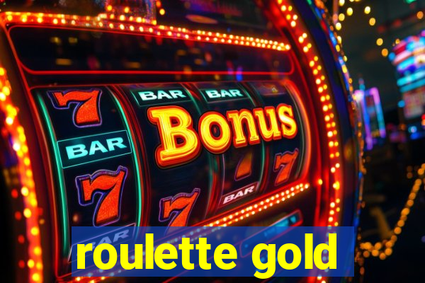 roulette gold