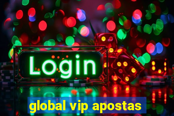 global vip apostas