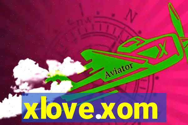 xlove.xom