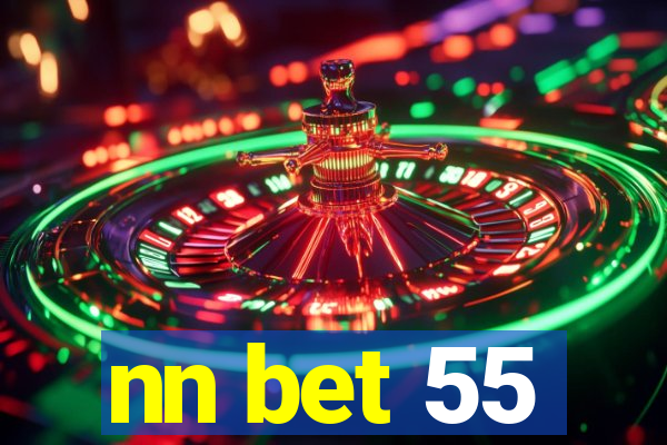 nn bet 55