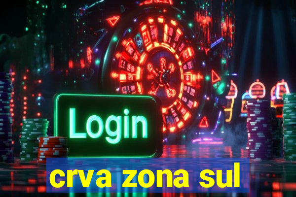 crva zona sul