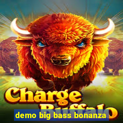 demo big bass bonanza