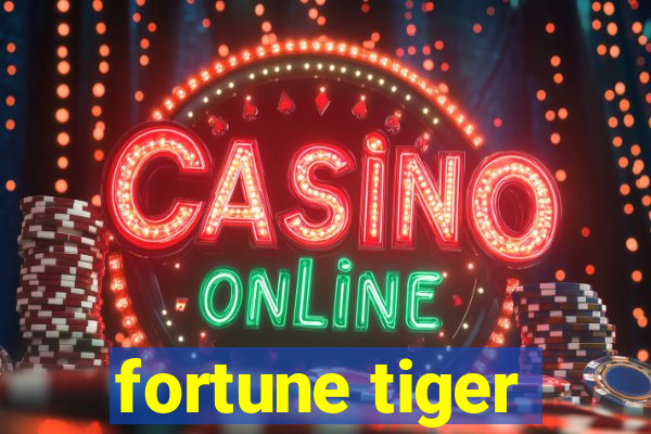 fortune tiger