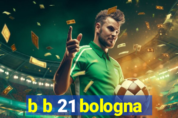 b b 21 bologna