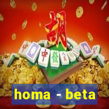 homa - beta