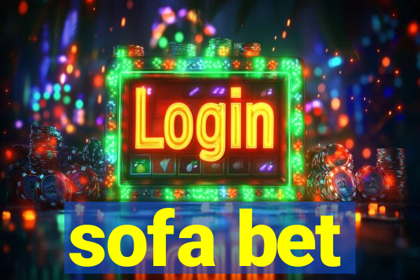 sofa bet