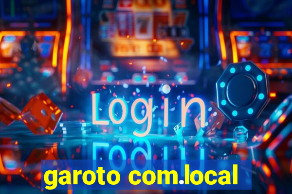 garoto com.local