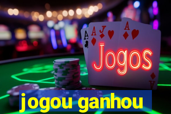 jogou ganhou