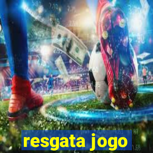 resgata jogo