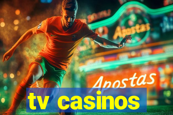 tv casinos