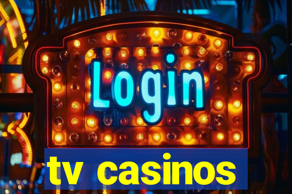 tv casinos