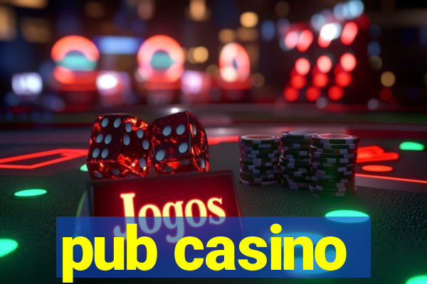 pub casino