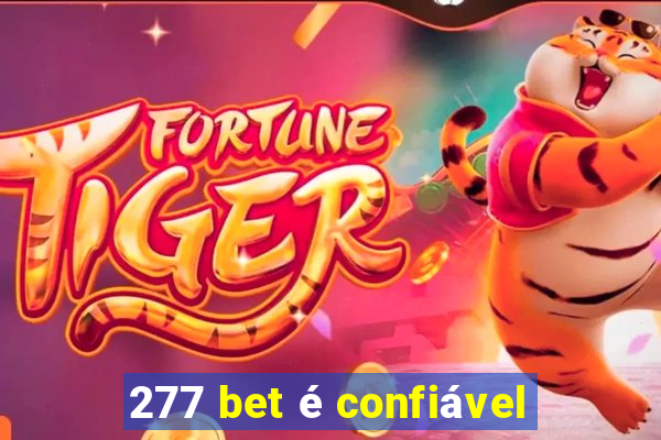 277 bet é confiável