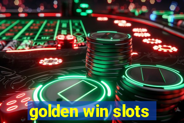 golden win slots