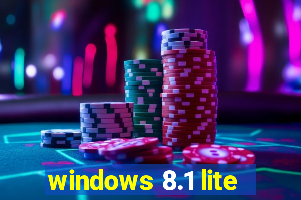 windows 8.1 lite