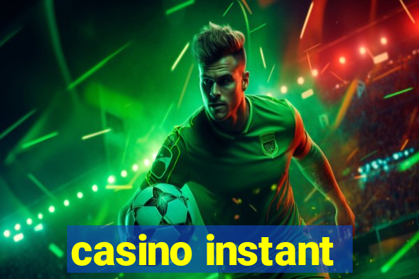 casino instant