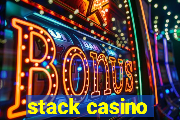 stack casino