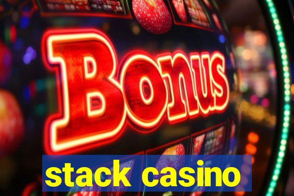 stack casino