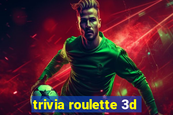 trivia roulette 3d