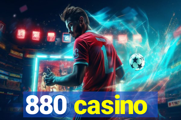 880 casino