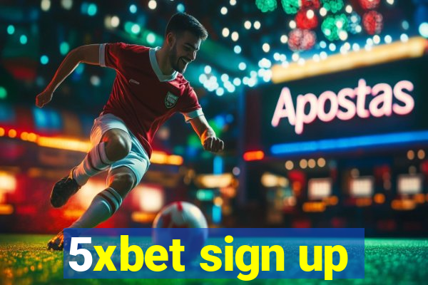 5xbet sign up