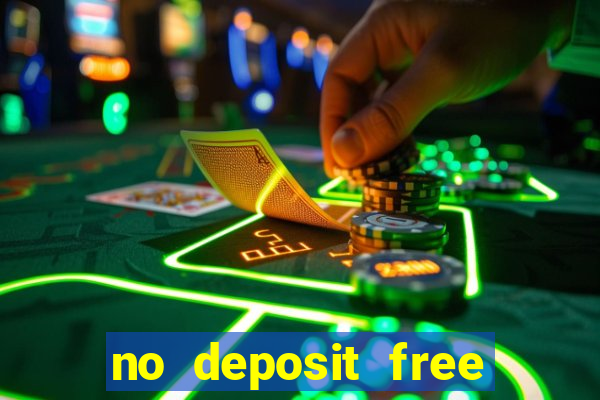 no deposit free casino cash