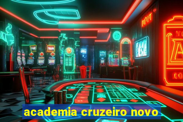 academia cruzeiro novo