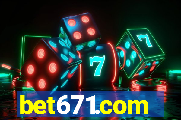 bet671.com