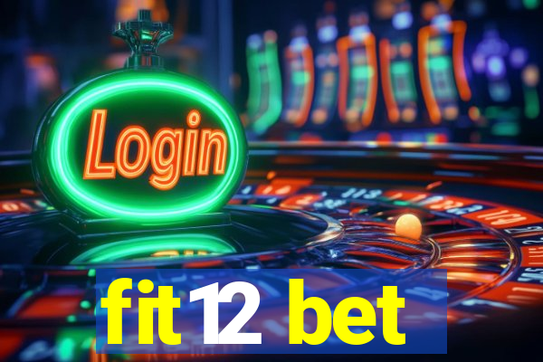 fit12 bet