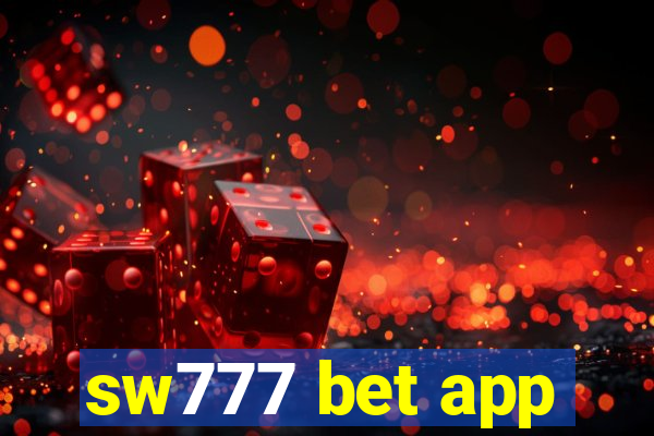 sw777 bet app